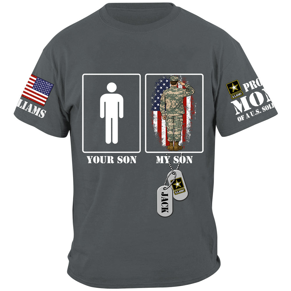 Your Son My Son Custom Shirt For Proud Mom Dad Family of US Soldier Military Graduate Families Shirt H2511 Trna