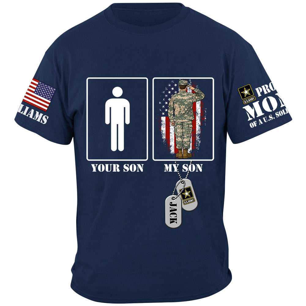 Your Son My Son Custom Shirt For Proud Mom Dad Family of US Soldier Military Graduate Families Shirt H2511 Trna