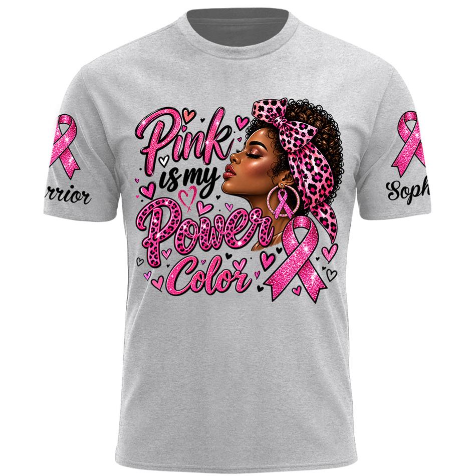 Personalized Shirt Pink Is My Power Color Custom Name Shirt For Breast Cancer Warrior October Pink Shirt H2511 Trna