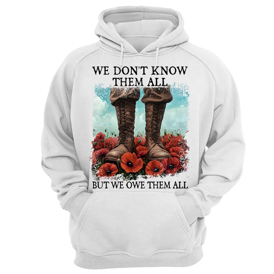 We Don't Know Them All But We Owe Them All Veterans Respect Shirt Memorial Day Red Poppy Flower Military Boots Shirt H2511 Trna