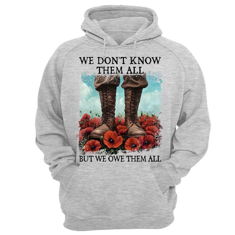 We Don't Know Them All But We Owe Them All Veterans Respect Shirt Memorial Day Red Poppy Flower Military Boots Shirt H2511 Trna