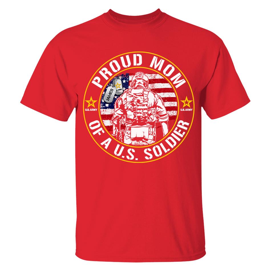 Proud Mom Of A US Soldier Custom Shirt For Military Mom Dad Wife Sister... Military Gradurate Day Shirt H2511 Trna