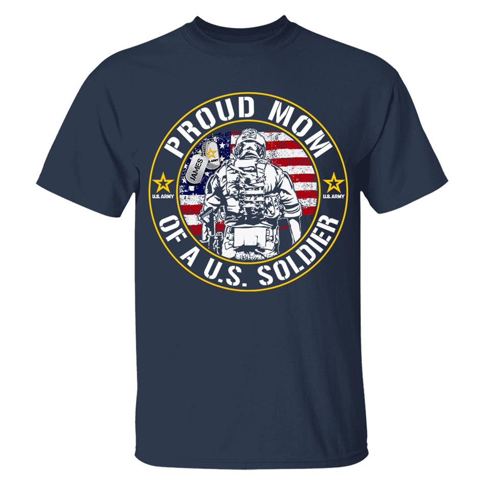 Proud Mom Of A US Soldier Custom Shirt For Military Mom Dad Wife Sister... Military Gradurate Day Shirt H2511 Trna