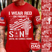I Wear Red On Friday For My Son Proud Dad Mom OF US Soldier Support Our Troops Personalized Shirt For Military Dad Mom Sister Grandma Family Shirt H2511 Trna