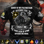 Sorry If My Patriotism Offends You Trust Me Your Lack Of Spine Offends Me More Custom Shirt For Veteran Patriot Shirt H2511 Trna