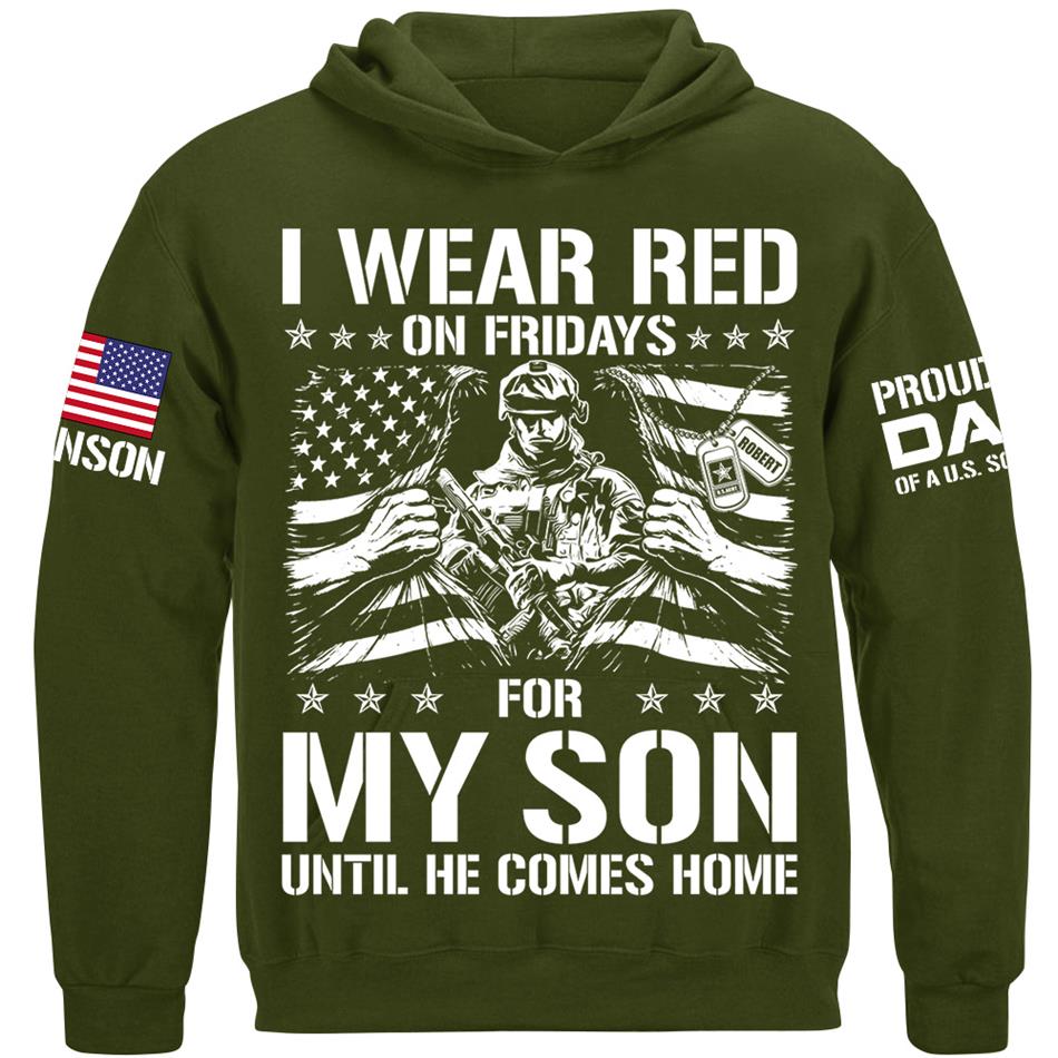 I Wear Red On Friday For My Son Proud Dad Of A US Soldier Support Our Troops Personalized Shirt For Military Dad Mom Family H2511 Trna