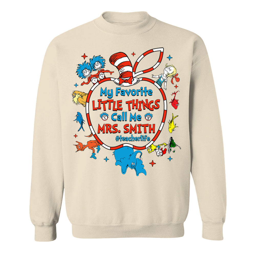 My Favorite Little Things Call Me Me Last Name Teacher Custom Shirt Gift For Teacher H2511 Do99