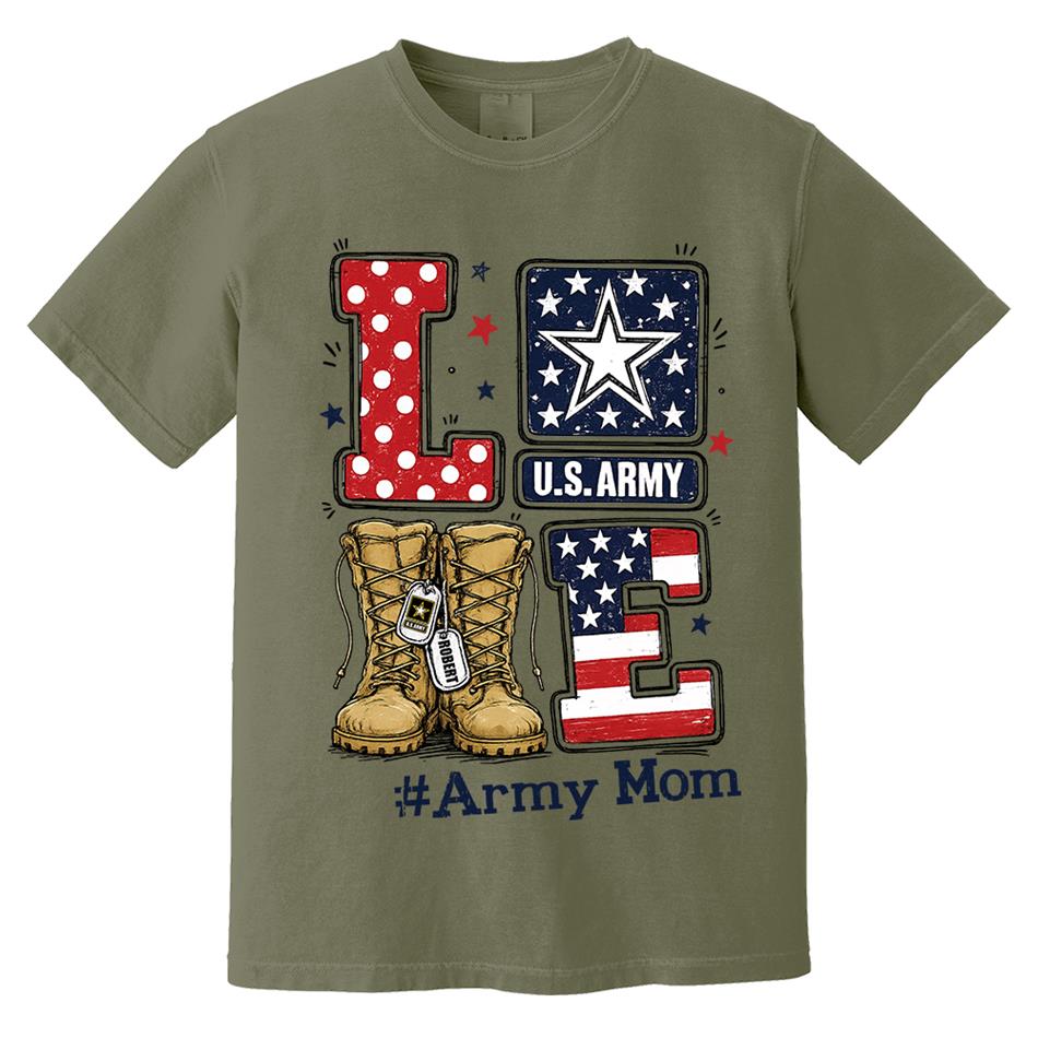 Love Army Mom Combat Boots Custom Shirt For Proud Military Mom Sister Wife Grandma 4Th July Shirt H2511 Trna