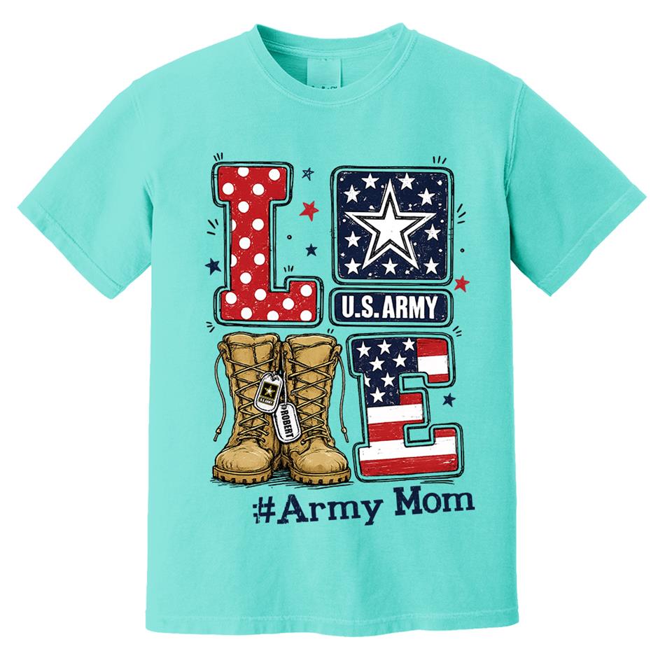 Love Army Mom Combat Boots Custom Shirt For Proud Military Mom Sister Wife Grandma 4Th July Shirt H2511 Trna