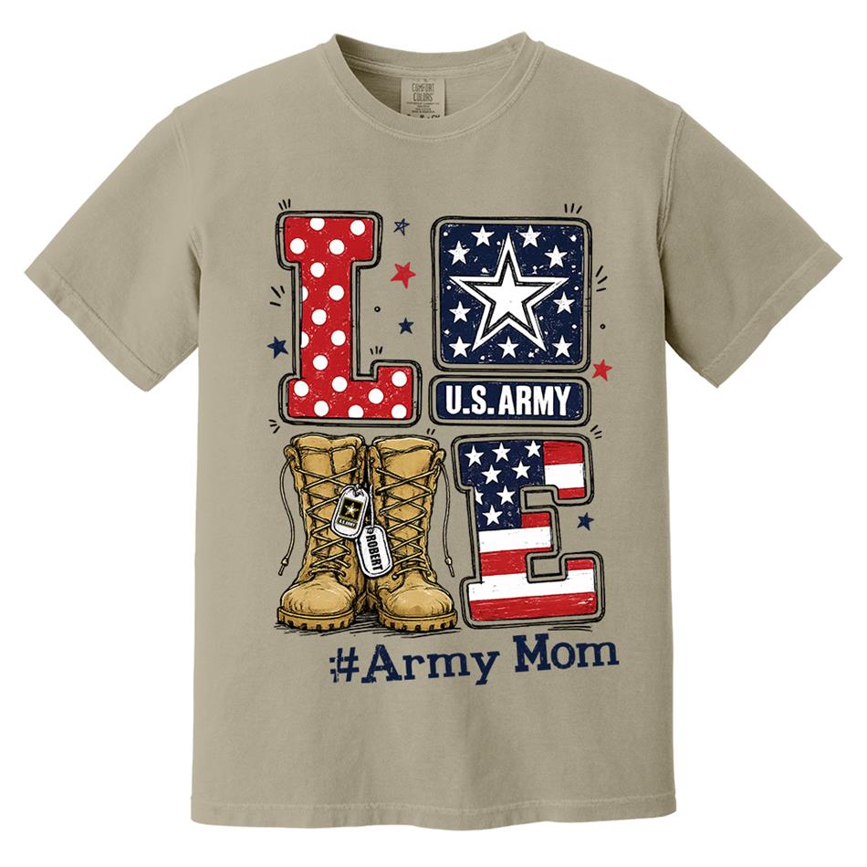 Love Army Mom Combat Boots Custom Shirt For Proud Military Mom Sister Wife Grandma 4Th July Shirt H2511 Trna