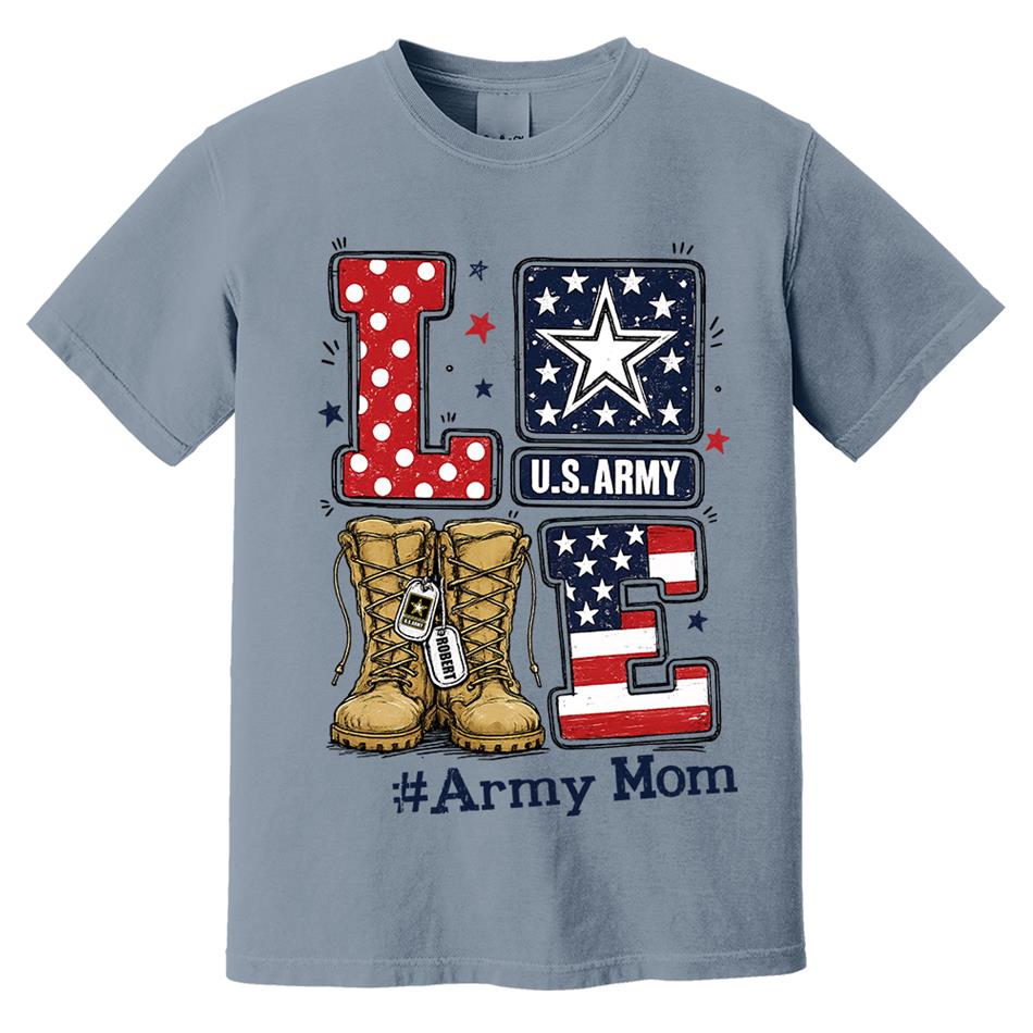 Love Army Mom Combat Boots Custom Shirt For Proud Military Mom Sister Wife Grandma 4Th July Shirt H2511 Trna