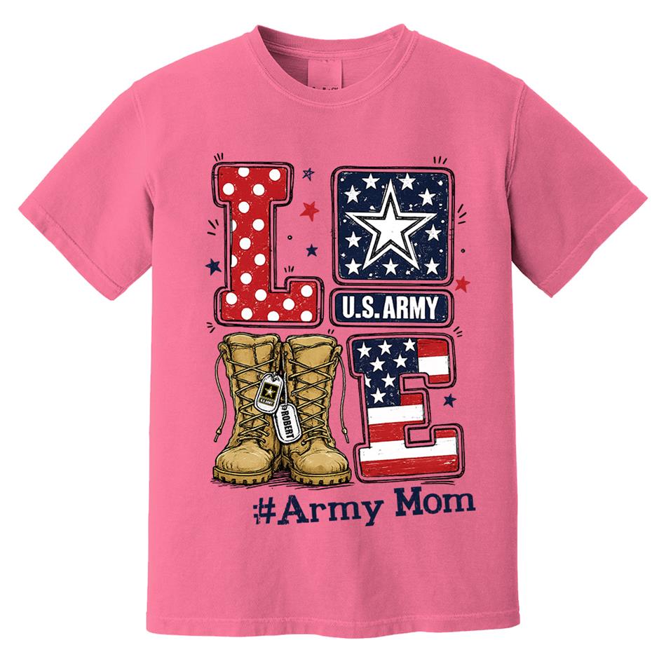 Love Army Mom Combat Boots Custom Shirt For Proud Military Mom Sister Wife Grandma 4Th July Shirt H2511 Trna