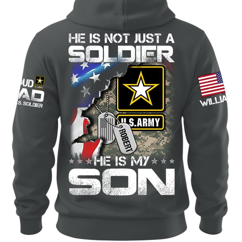 He Is Not Just A Soldier He Is My Son Custom Shirt For Proud Military Dad Mom Grandma H2511 Trna