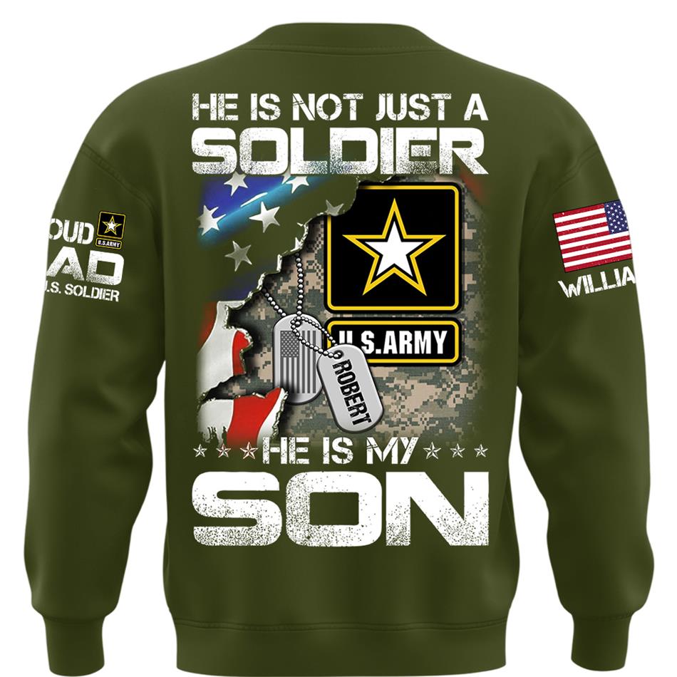 He Is Not Just A Soldier He Is My Son Custom Shirt For Proud Military Dad Mom Grandma H2511 Trna
