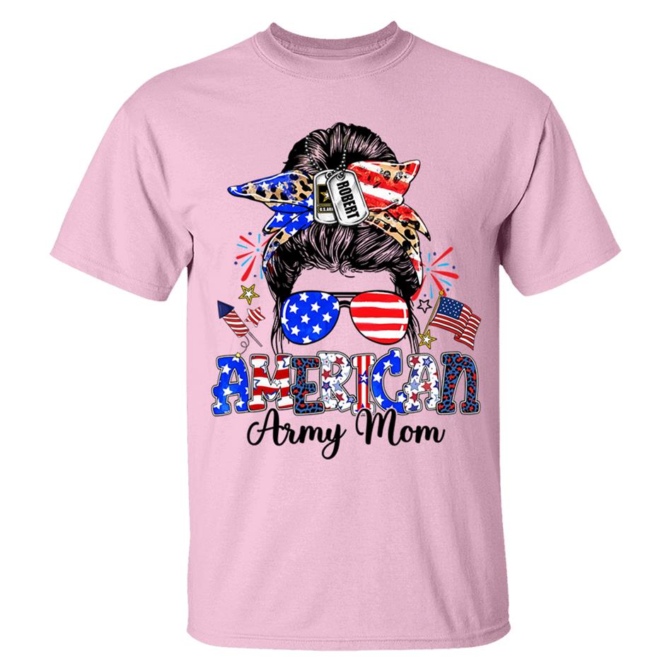 American Army Mom Custom Shirt For Proud Military Mom Sister Wife Grandma 4Th July Shirt H2511 Trna