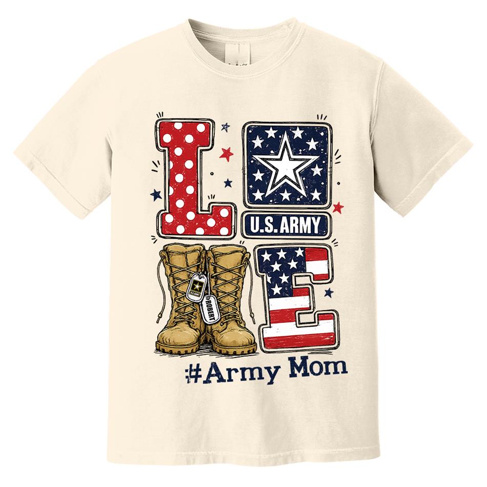 Love Army Mom Combat Boots Custom Shirt For Proud Military Mom Sister Wife Grandma 4Th July Shirt H2511 Trna