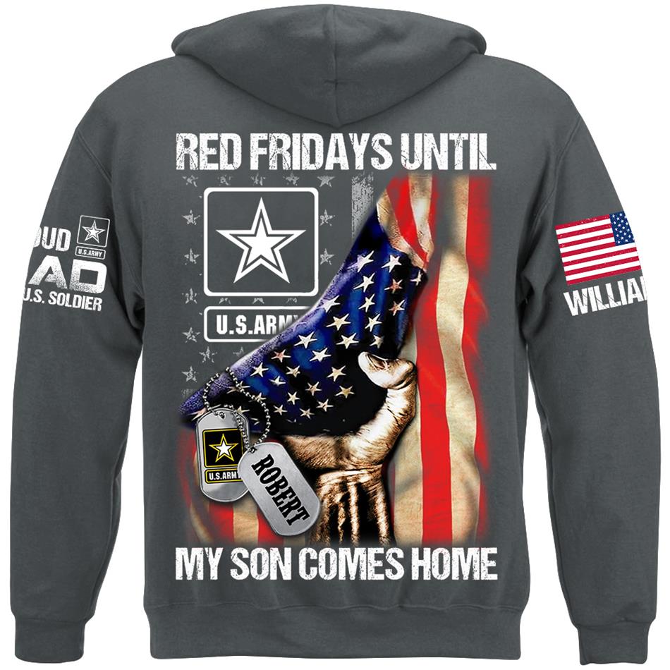 Red Fridays Until My Son Comes Home Proud Dad Of A US Soldier Custom Shirt For Army Mom Dad Family Support Our Troops Shirt H2511 Trna