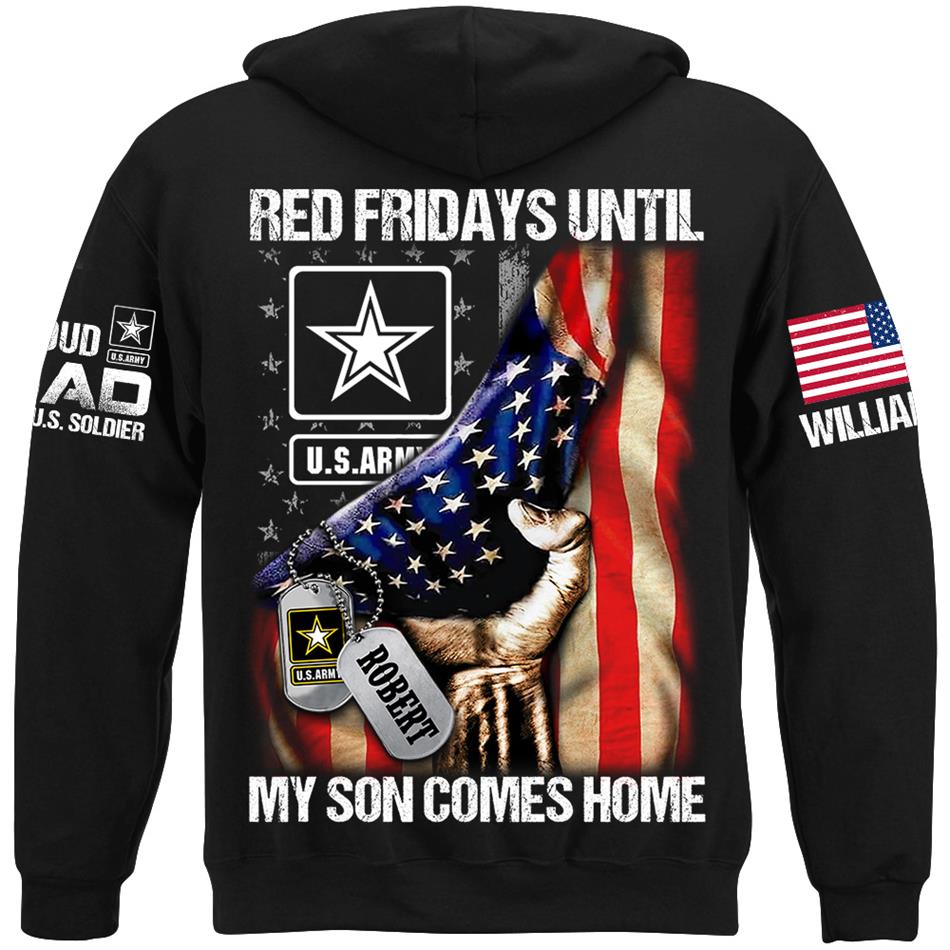 Red Fridays Until My Son Comes Home Proud Dad Of A US Soldier Custom Shirt For Army Mom Dad Family Support Our Troops Shirt H2511 Trna