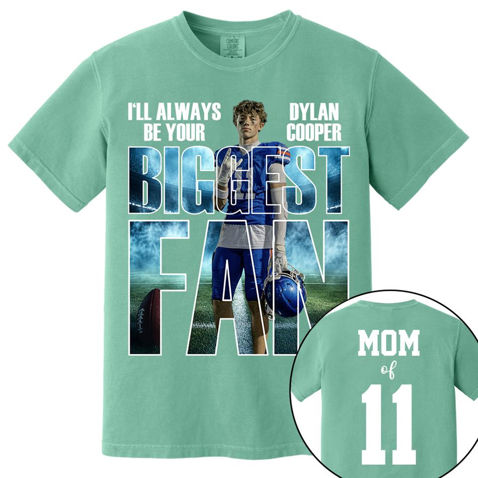 I Will Always Be Your Biggest Fan Proud Mom Of Number Custom Photo Shirt For Football Mom Dad Family Game Day Team Shirt H2511 Trna