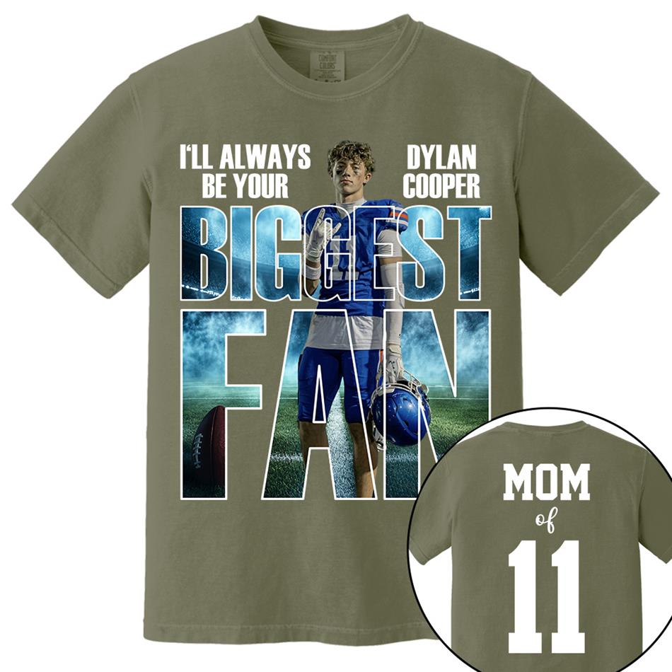 I Will Always Be Your Biggest Fan Proud Mom Of Number Custom Photo Shirt For Football Mom Dad Family Game Day Team Shirt H2511 Trna