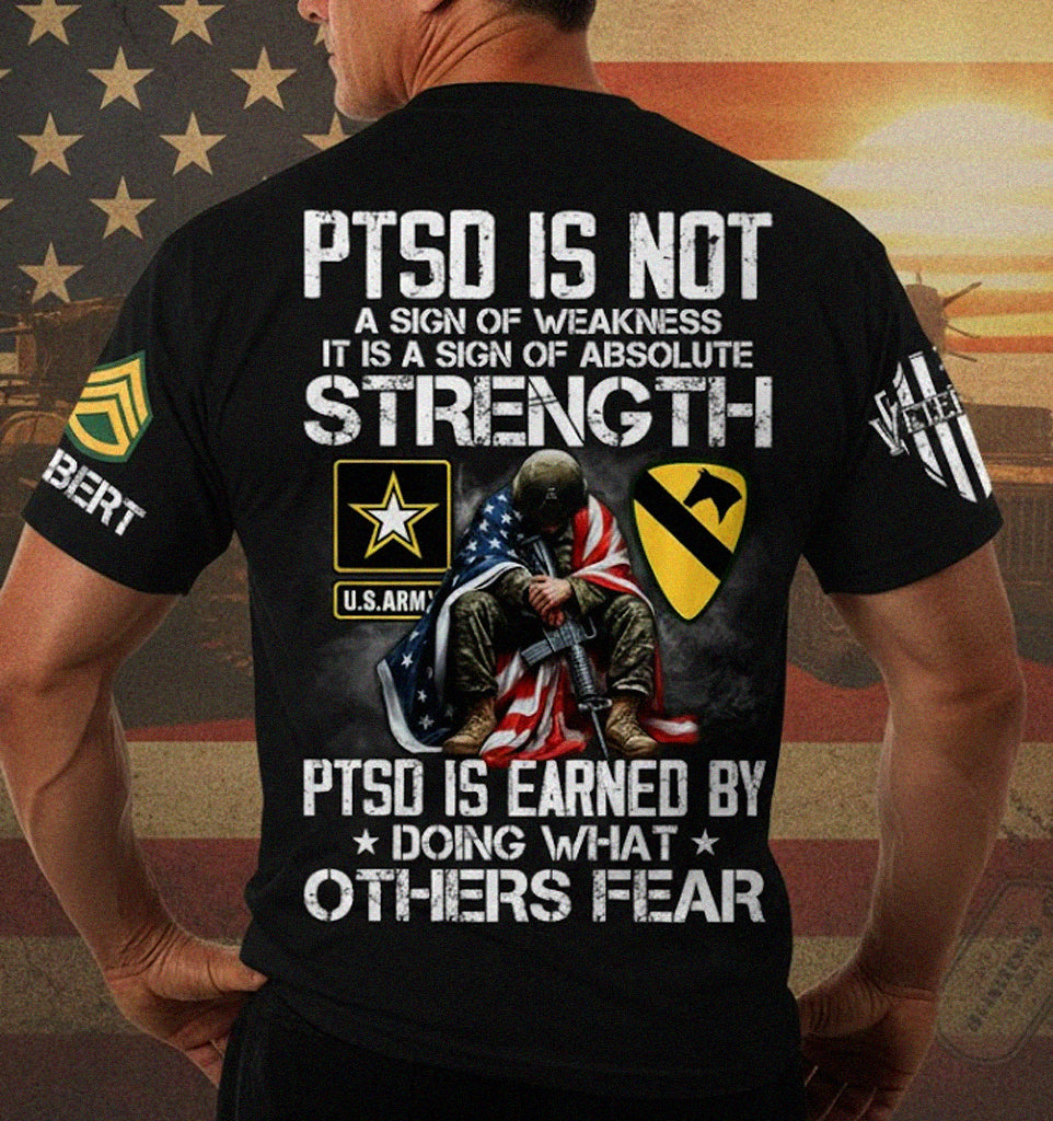 PTSD Is NOt A Sign Of Weakness PTSD Is Earned By Doing What Others Fear Best Seller Personalized Shirt For Veteran H2511
