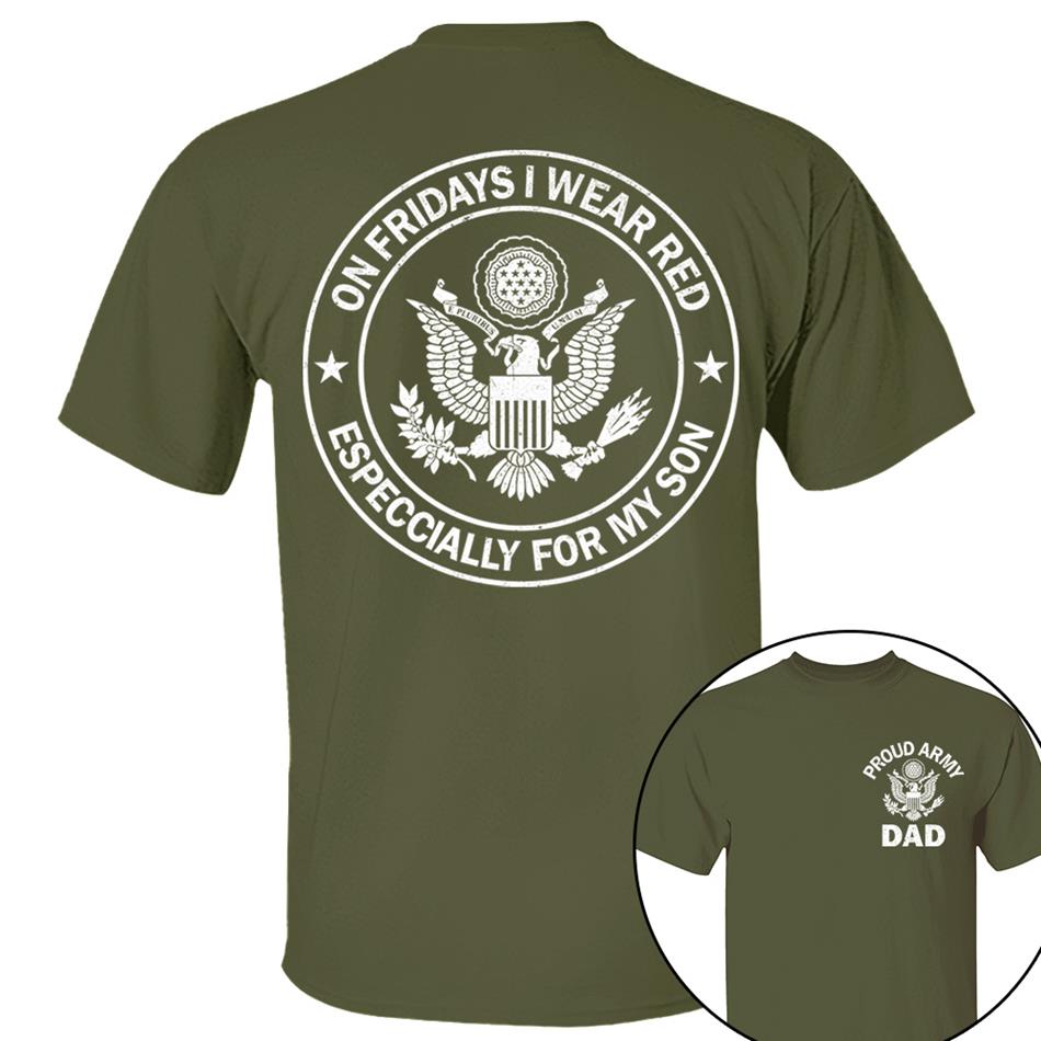 On Fridays I Wear Red Especcially For My Son Proud Army Dad Custom Support Our Troops Shirt For Proud Military Dad Mom Family Member Shirt H2511 Trna