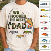 We Hooked The Best Dad Custom Shirt, Fishing Shirt For Dad, Grandpa L0411 Hv01