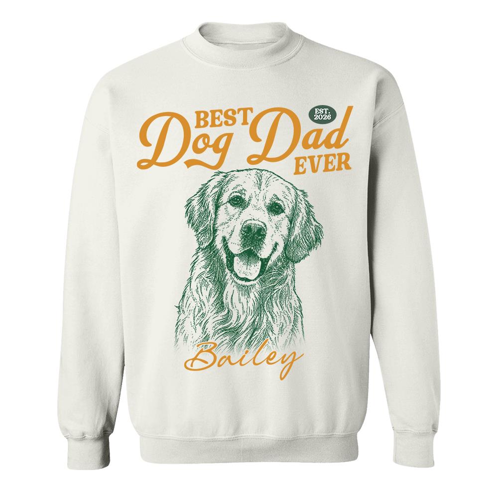 Custom Best Dog Dad Ever Shirt, Pet Lover,  Gift For Dad, Grandpa L0411 Hv01