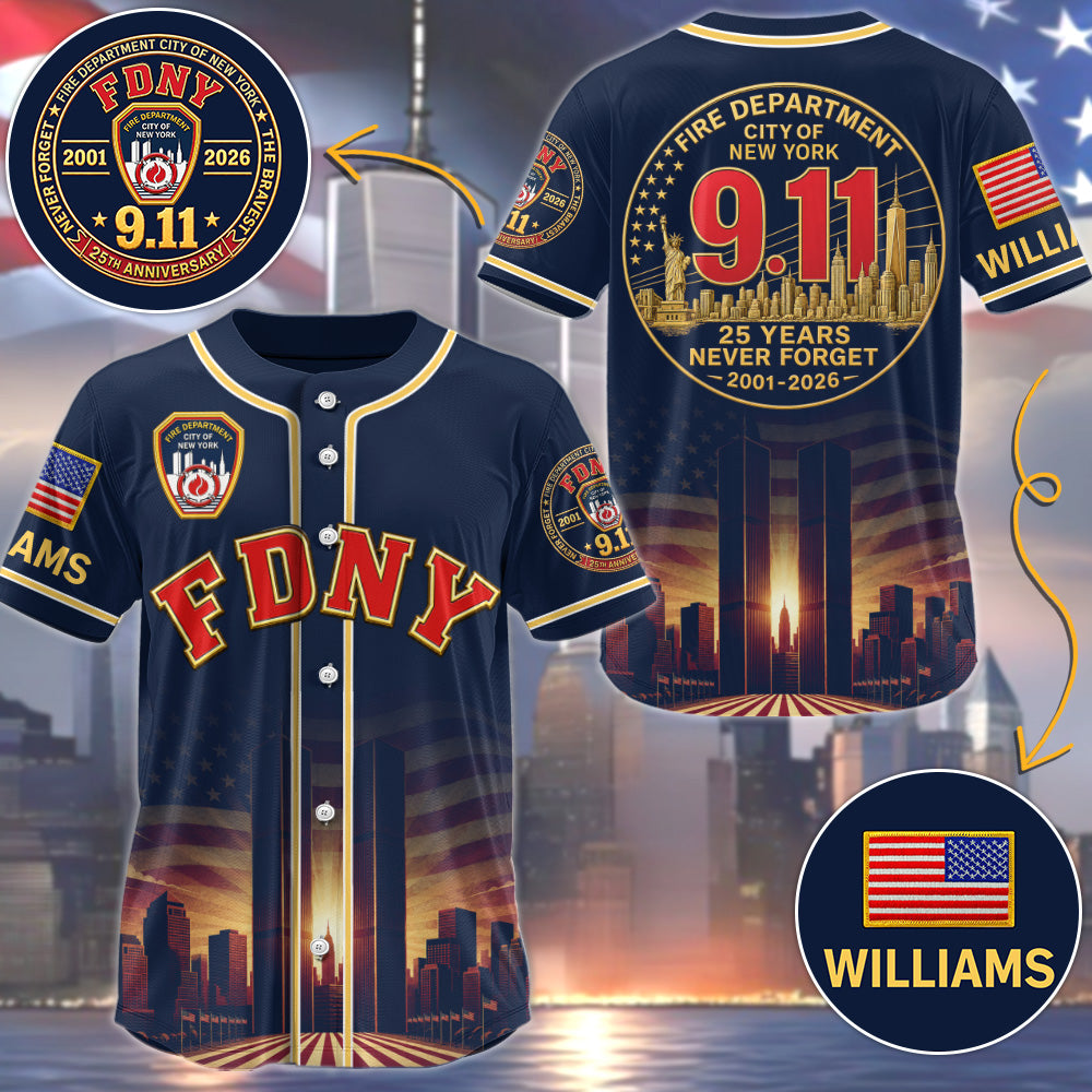 Fire Department NY Never Forget 25 Years Anniversary The Bravest 2001-2026 Baseball Jersey 9-11 Memorial Jersey For Firefighter H2511 Trna 