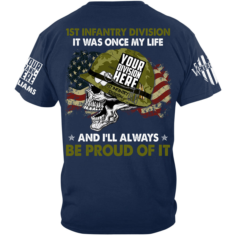 It Was Once My Life And I Will Always Be Proud Of It Custom Shirt For Veteran H2511
