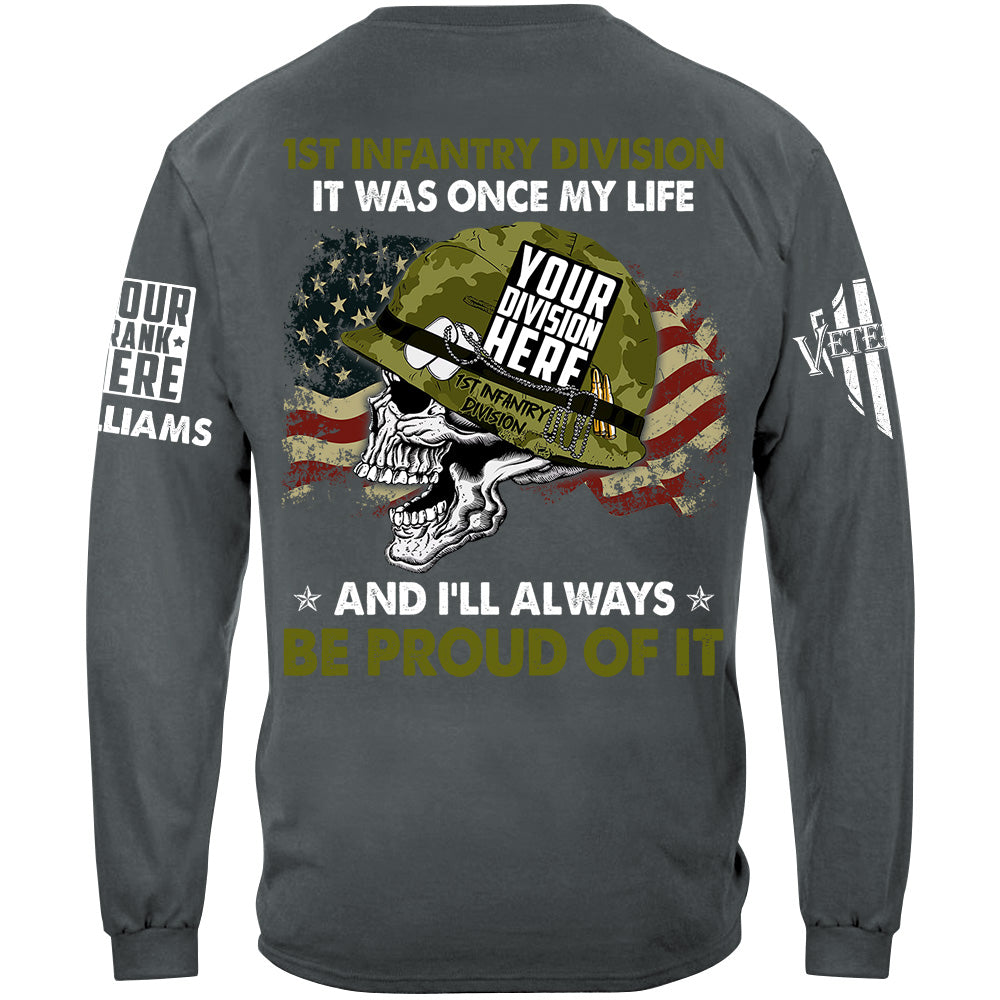 It Was Once My Life And I Will Always Be Proud Of It Custom Shirt For Veteran H2511