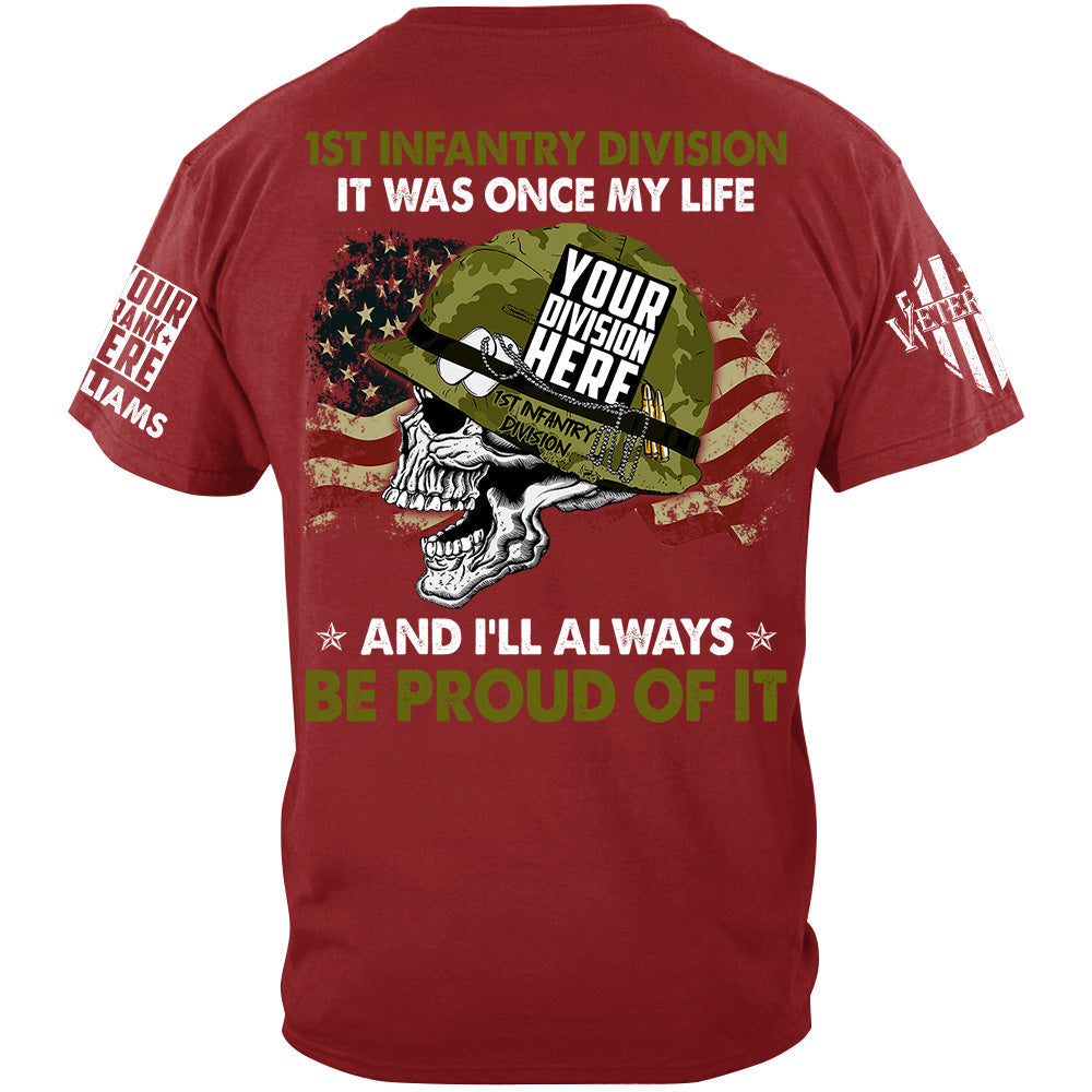 It Was Once My Life And I Will Always Be Proud Of It Custom Shirt For Veteran H2511
