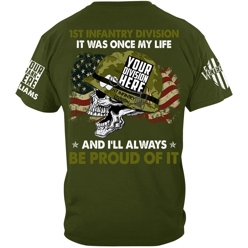 It Was Once My Life And I Will Always Be Proud Of It Custom Shirt For Veteran H2511