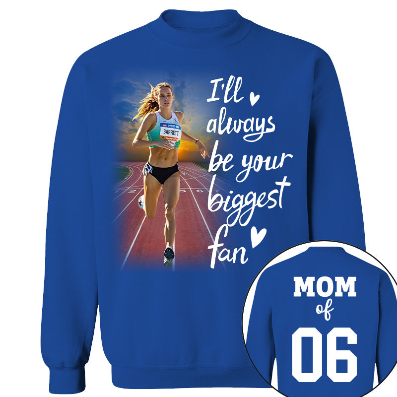 Personalized I’ll Always Be Your Biggest Fan, Custom Runner Photo T-Shirt, Track and Field Mom Gift Na02 Nh00