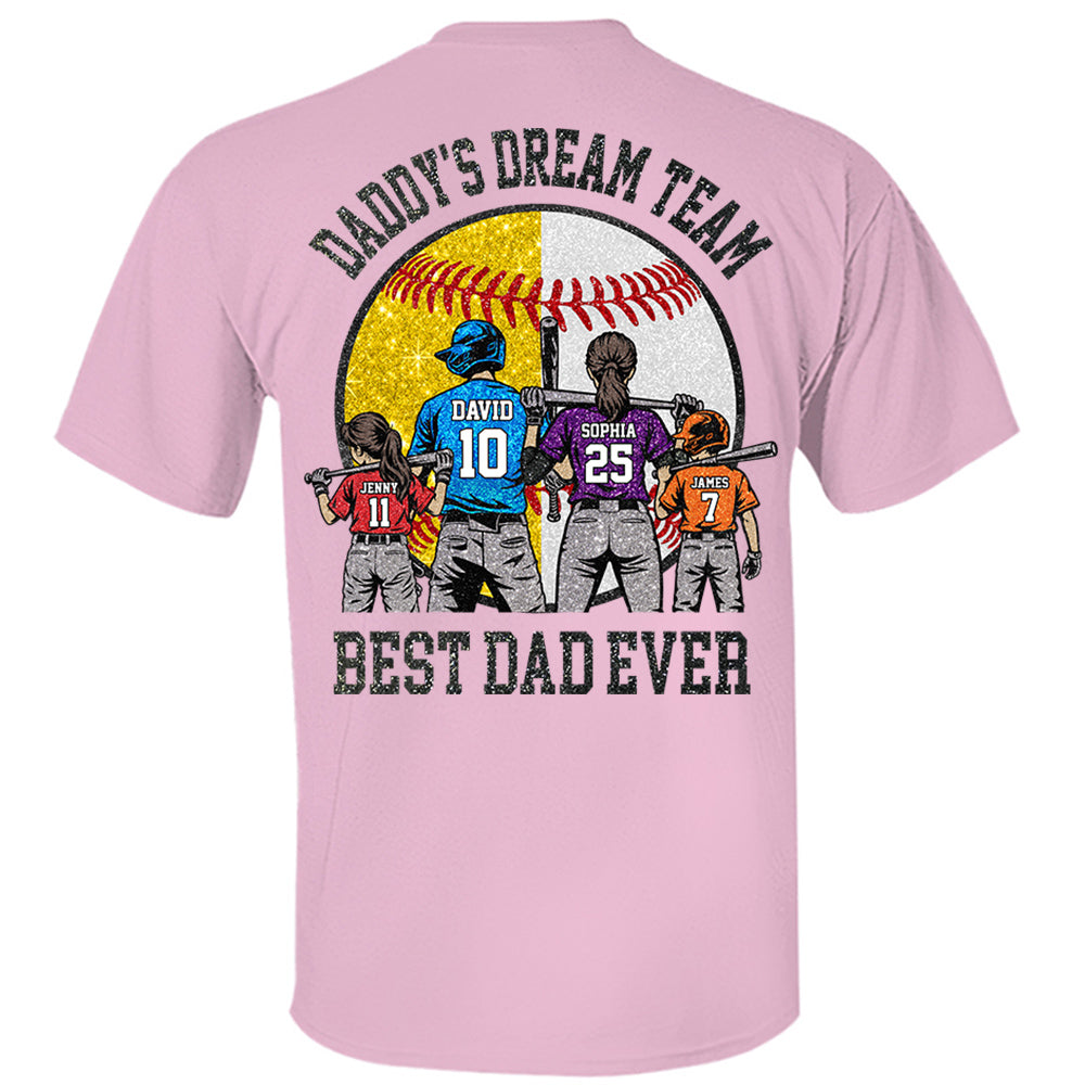 Daddy's Dream Team Best Dad Ever, Personalized Shirt, Father's Day Gift For Dad, Gift For Husband, Gift For Baseball Softball Dad T1807 Hv01