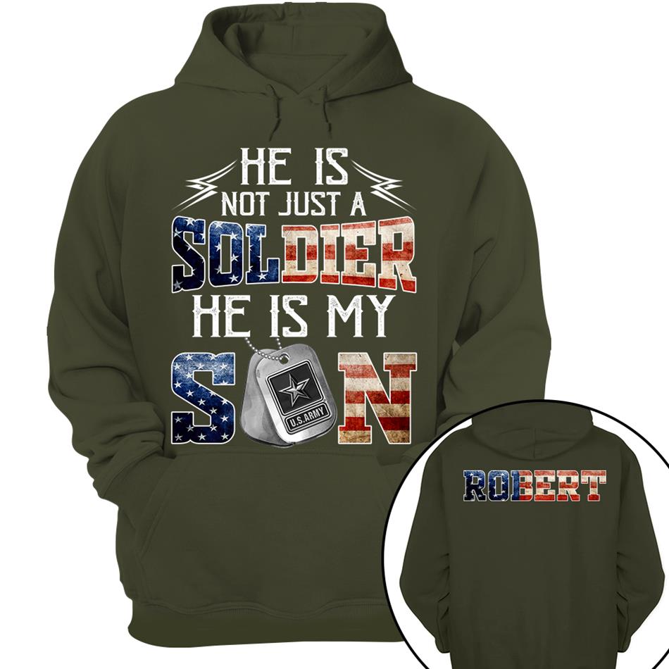 He Is Not Just A Soldier He Is My Son Custom Shirt For Proud Mom Dad Military Family Shirt H2511 Trna