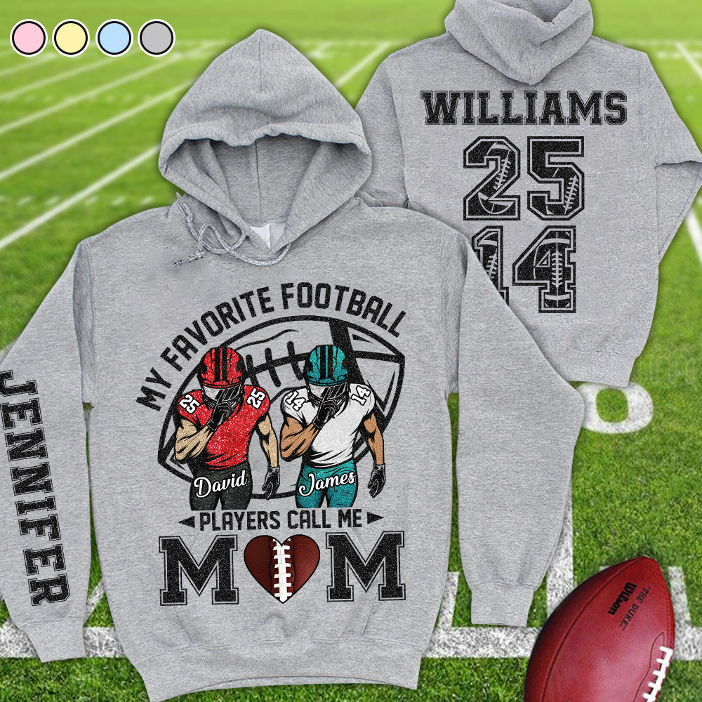 My Favorite Football Players Call Me Mom Grandma Sister Custom All Over Print Shirt Hoodie Gift For Football Family Game Day Shirt H2511 Trna