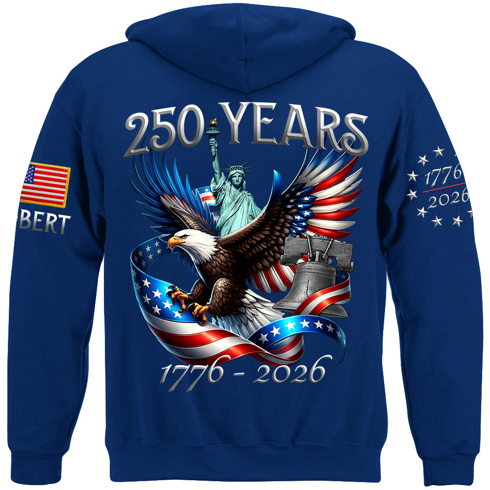 250 Years 1776-2026 Custom Shirt For Honor the Nation 250 Years Freedom Aniversary Shirt For US Patriot H2511