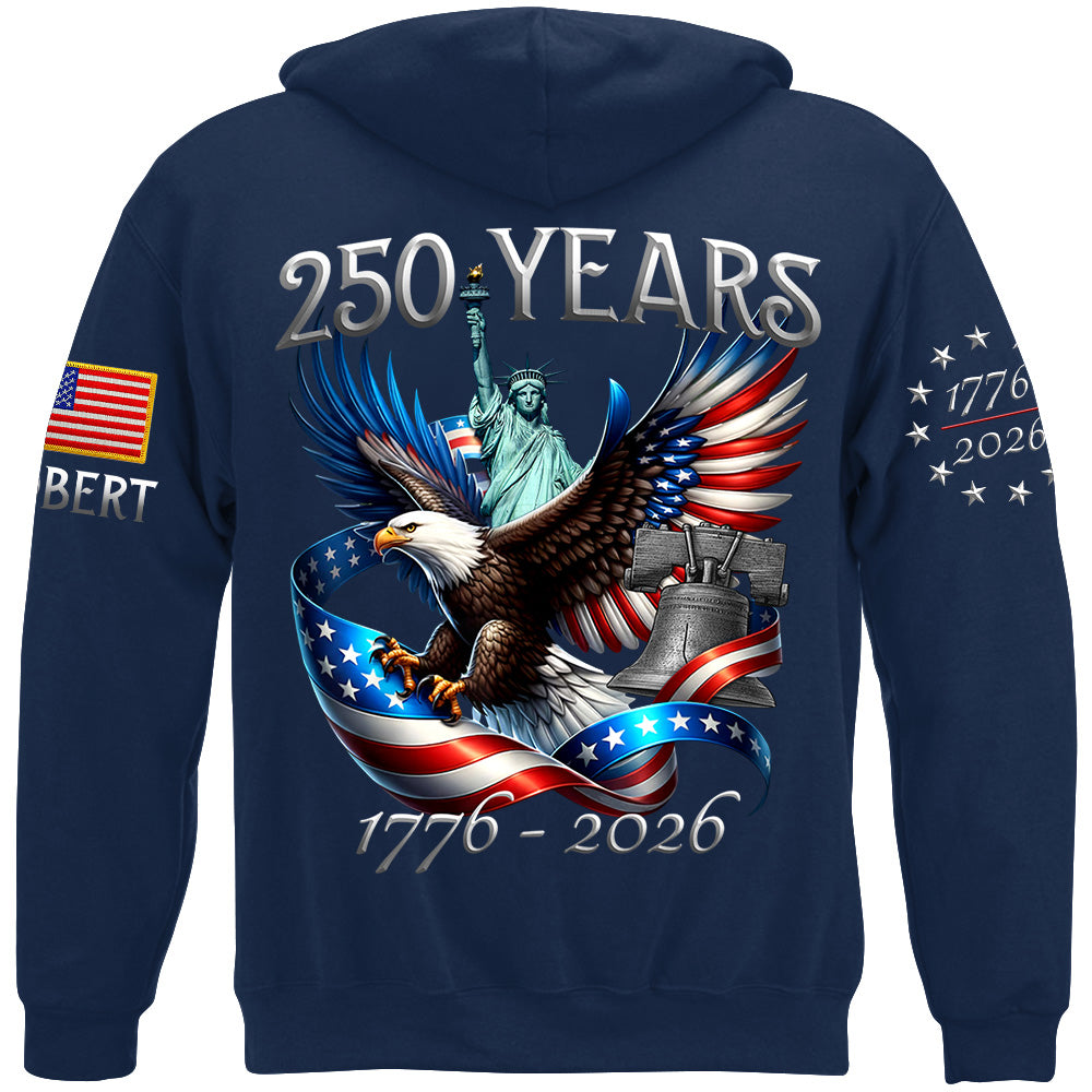 250 Years 1776-2026 Custom Shirt For Honor the Nation 250 Years Freedom Aniversary Shirt For US Patriot H2511