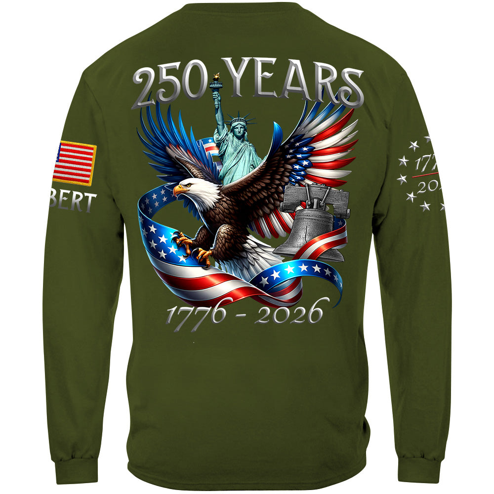 250 Years 1776-2026 Custom Shirt For Honor the Nation 250 Years Freedom Aniversary Shirt For US Patriot H2511