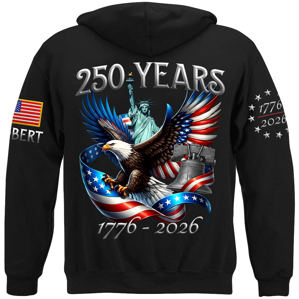 250 Years 1776-2026 Custom Shirt For Honor the Nation 250 Years Freedom Aniversary Shirt For US Patriot H2511