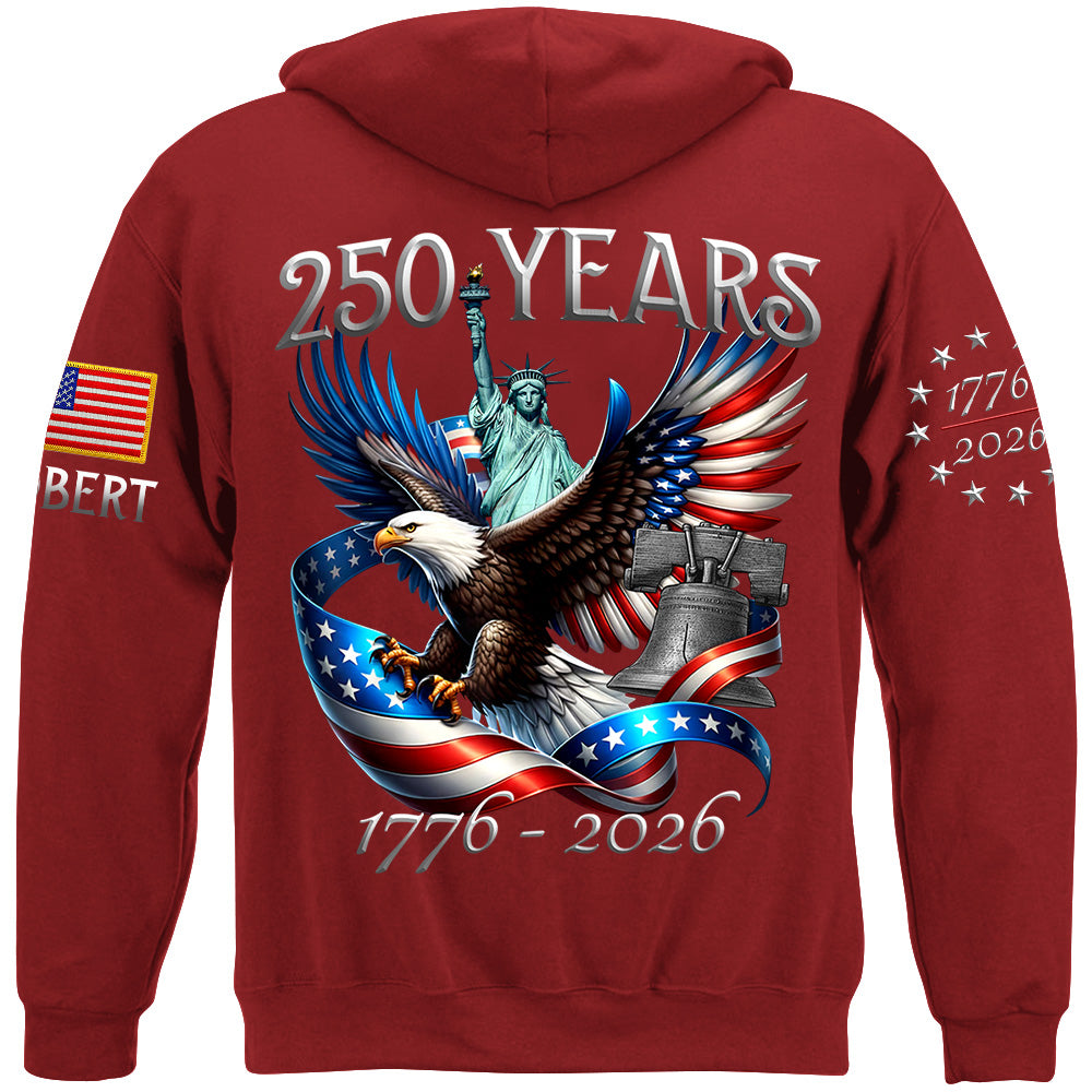 250 Years 1776-2026 Custom Shirt For Honor the Nation 250 Years Freedom Aniversary Shirt For US Patriot H2511