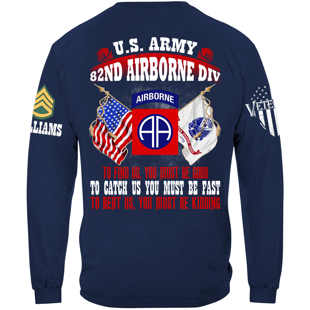 To Find Us You Must Be Good To Catch Us You Must Be Fast To Beat Us You Must Be Kidding Custom Division Shirt For US Veteran H2511 Trna