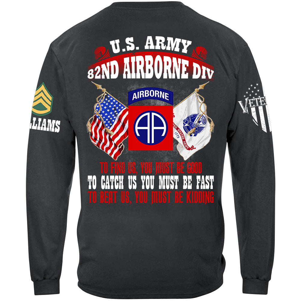 To Find Us You Must Be Good To Catch Us You Must Be Fast To Beat Us You Must Be Kidding Custom Division Shirt For US Veteran H2511 Trna