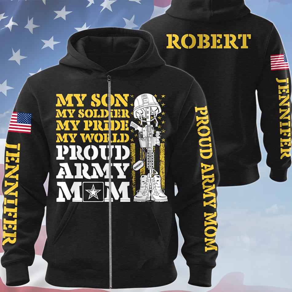 My Son My Soldier My Pride My World Proud Army Mom Dad Custom All Over Print Shirt Hoodie Gift For Military Gradutate Family Member Shirt H2511