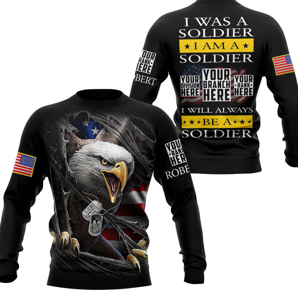 I Was A Soldier I Am A Soldier I Will Always Be A Soldier Bald Eagle Personalized All Over Print Shirt For Veteran Patriotic Shirt H2511