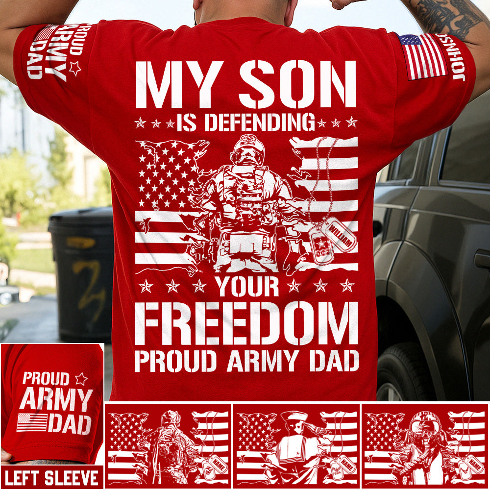 My Son Is Defending Your Freedom Proud Army Dad Custom Shirt For Proud Military Dad Mom Grandma Red Fridays Shirt H2511 Trna