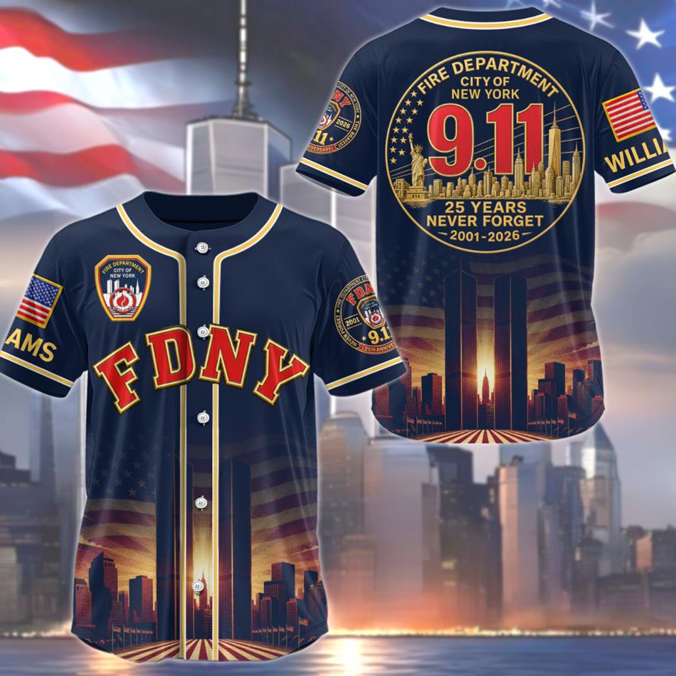 Fire Department NY Never Forget 25 Years Anniversary The Bravest 2001-2026 Baseball Jersey 9-11 Memorial Jersey For Firefighter H2511 Trna 