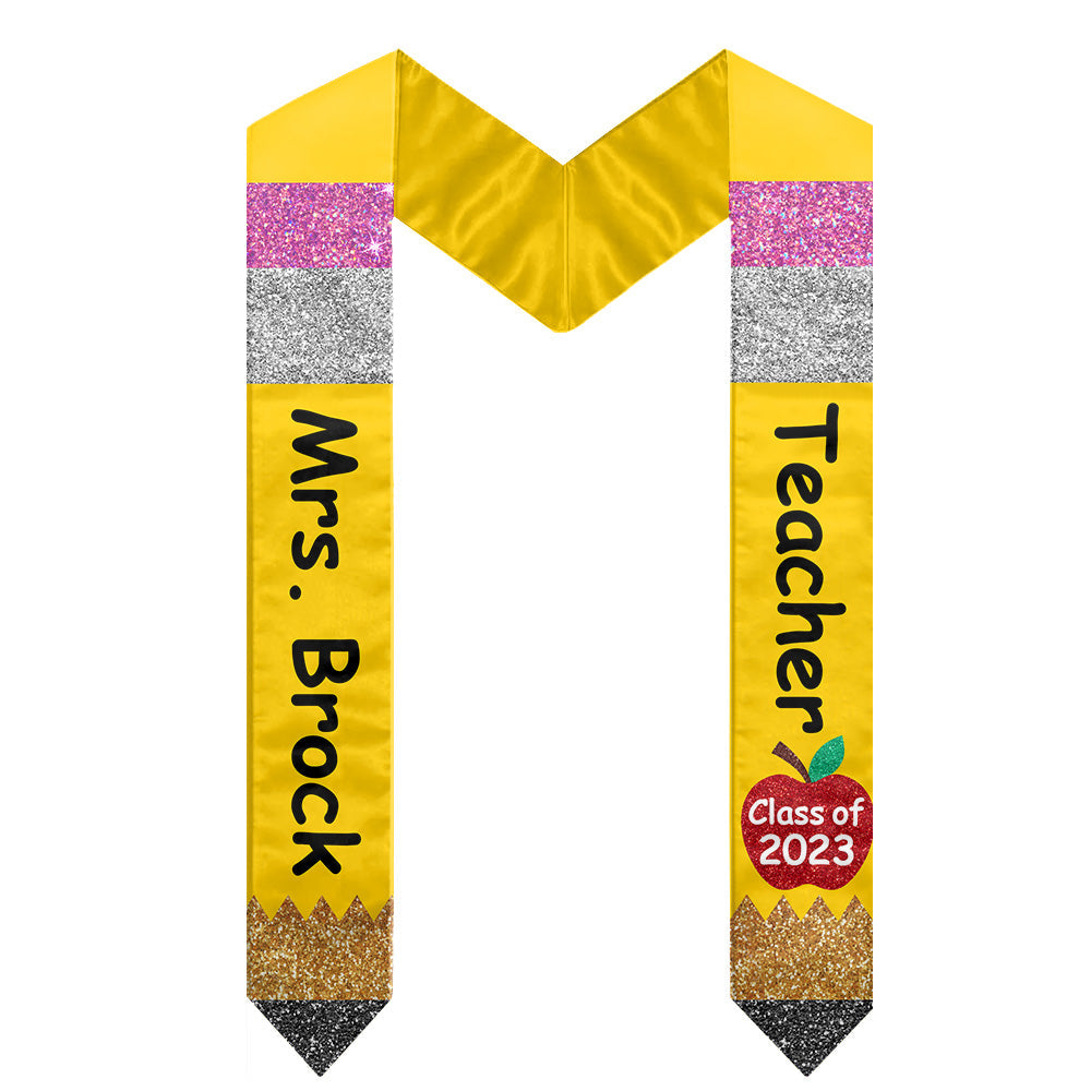 Class of 2024 Teacher Pencil Graduation Stole Best Gift For Teacher Graduation's Day Personalized Graduation Stole H2511