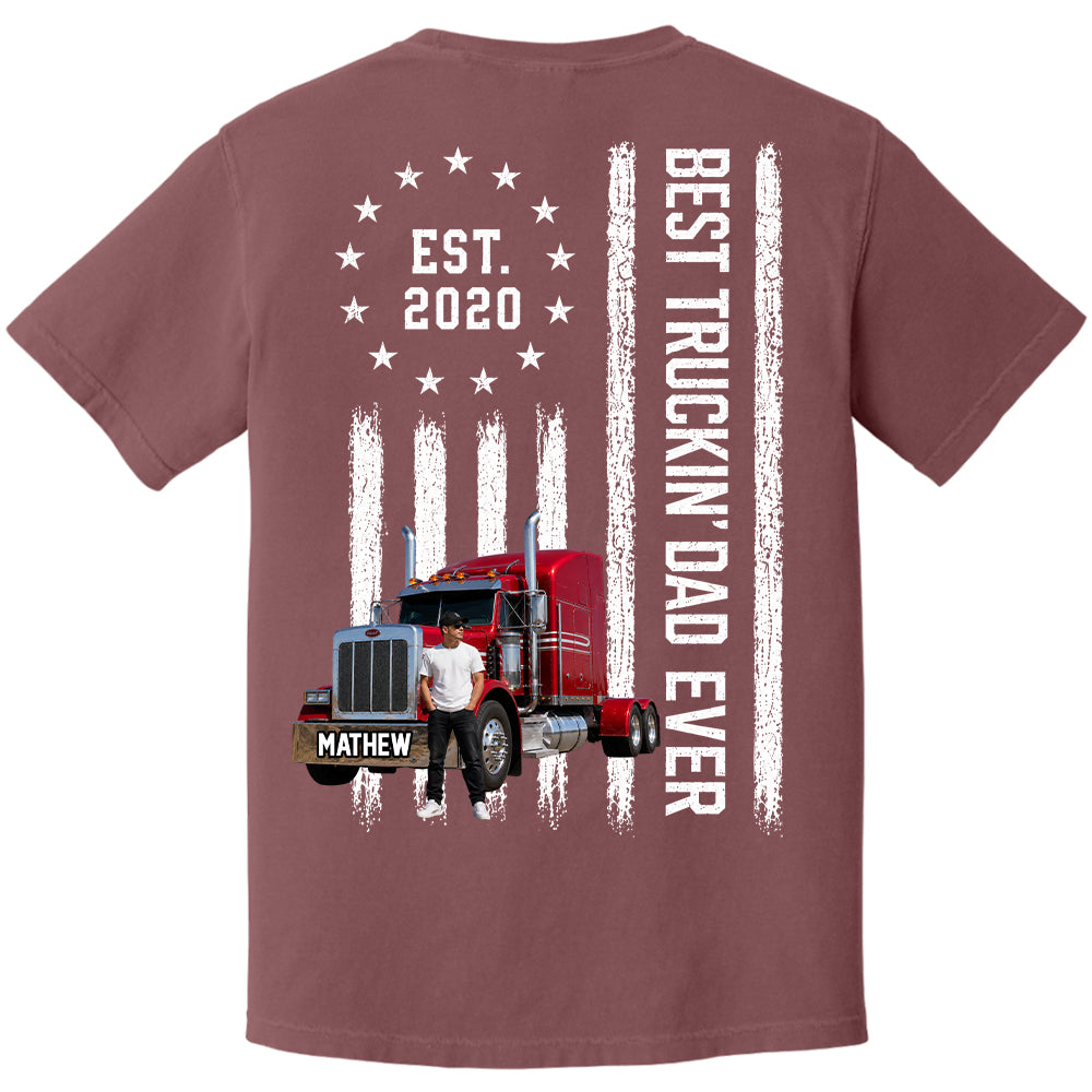 Custom Photo Best Truckin' Dad Ever Shirt, Gift For Dad, Grandpa, Father's Day L0411 T24